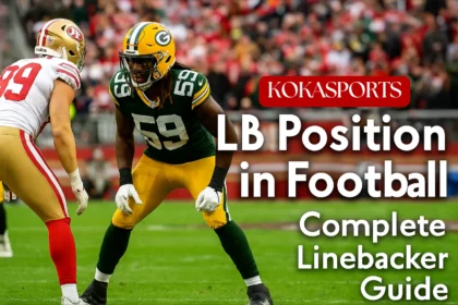 LB Position in Football: Complete Linebacker Guide