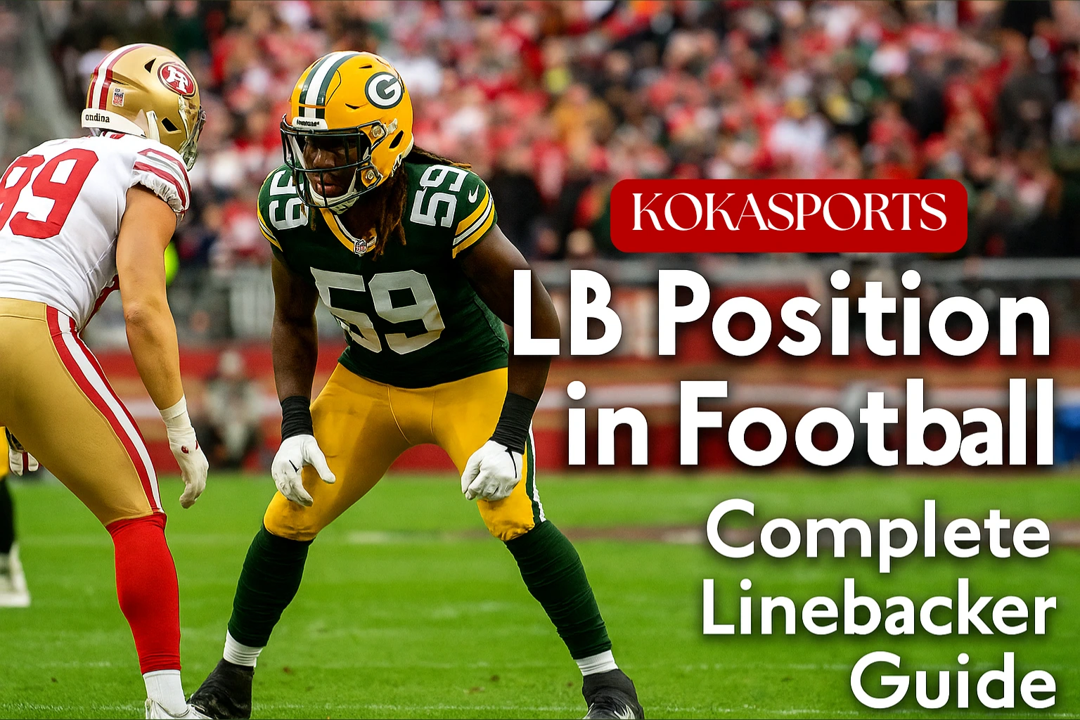 LB Position in Football: Complete Linebacker Guide
