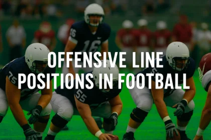 Offensive Line Positions in Football: Complete Guide to All Five Critical Positions (2025)