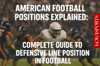 Defensive Line Positions in Football: American Football Positions Explained