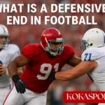 What is a Defensive End in Football: Complete Guide