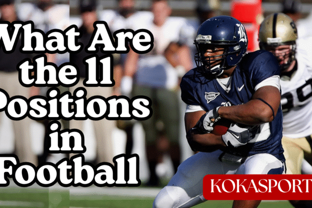 What Are the 11 Positions in Football: American Football Positions Explained