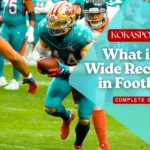 What is a Wide Receiver in Football: Complete Guide