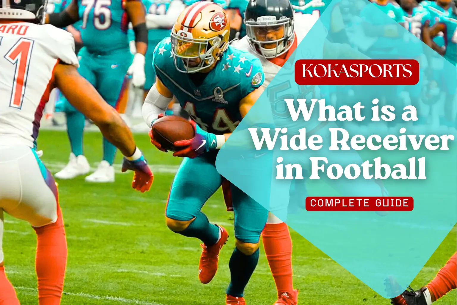 What is a Wide Receiver in Football: Complete Guide