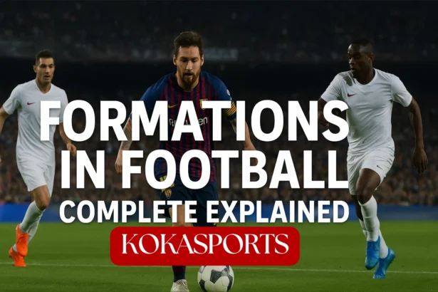 Formations in Football – Football Formation, Defensive Formation & Formations Explained