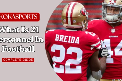 What is 21 Personnel in Football? Complete Explanation