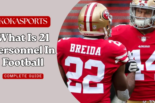 What is 21 Personnel in Football? Complete Explanation