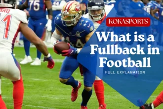 What is a Fullback in Football: Complete Explanation