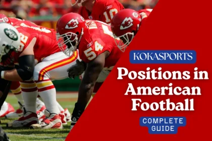 Complete Guide to Positions in American Football 