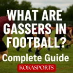 What Are Gassers in Football ? Complete Guide