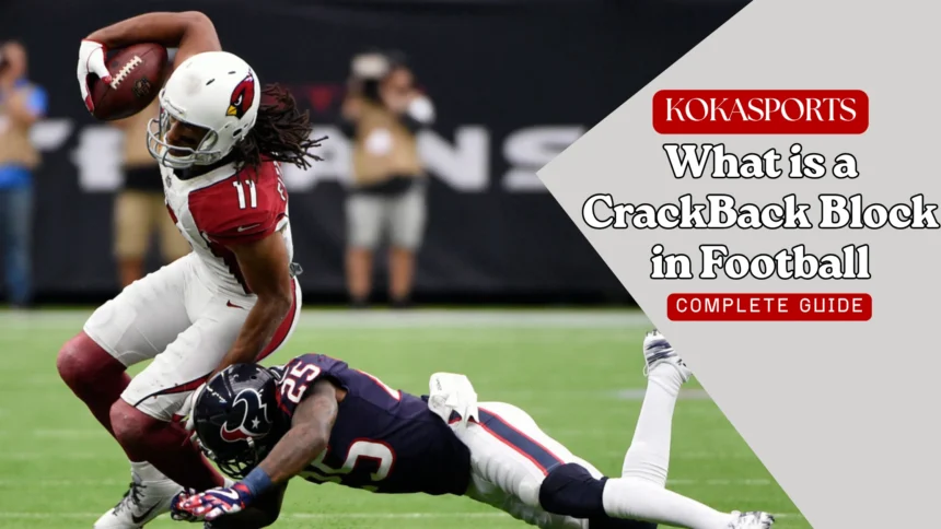 What Is a Crackback Block in Football? Complete Explanation