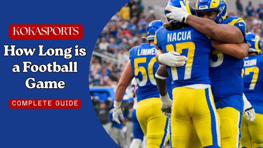 How Long Is a Football Game? A Complete Guide to Game Length Across NFL, College, and High School Football