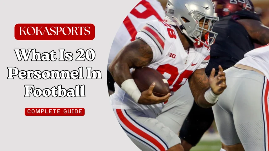 What is 20 Personnel in Football? NFL Offensive Personnel Packages