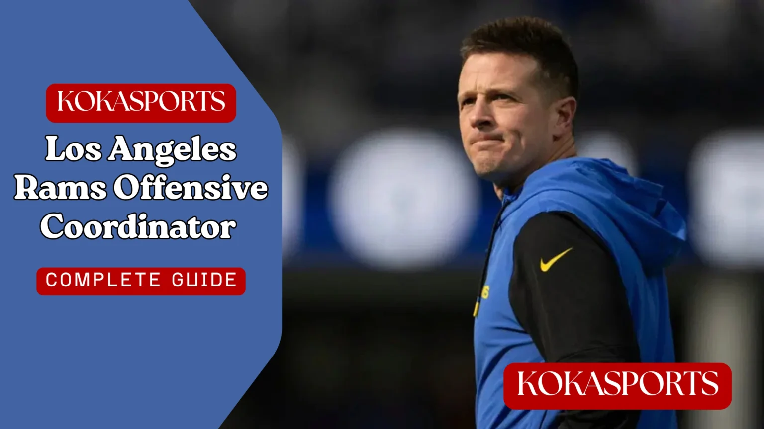Los Angeles Rams Offensive Coordinator Mike LaFleur: Strategy, Role & Future