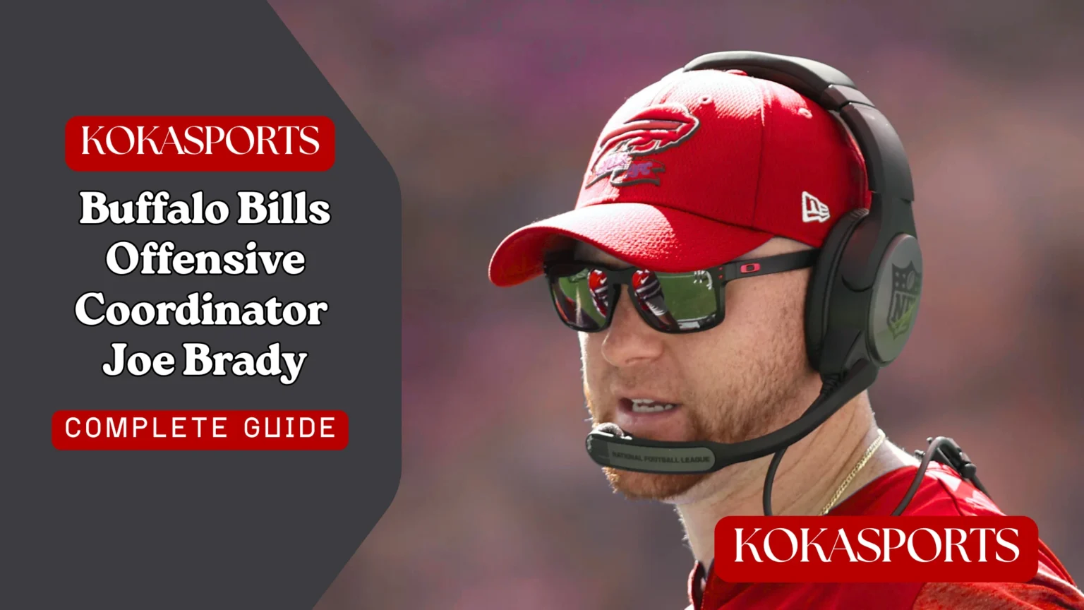 Buffalo Bills Offensive Coordinator Joe Brady: Rising NFL OC