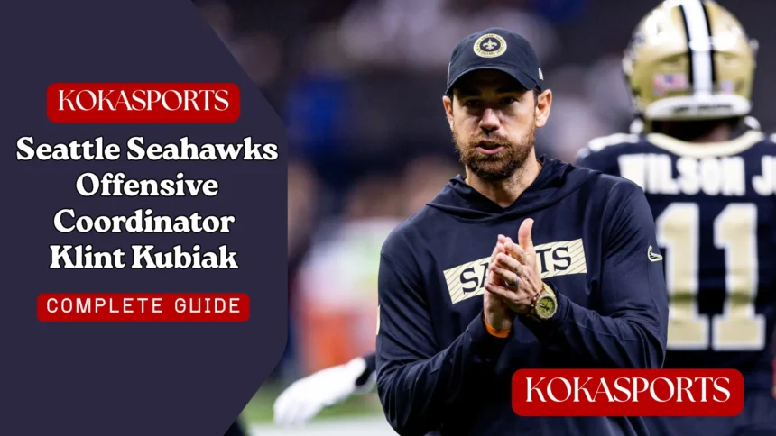 Seattle Seahawks Offensive Coordinator Klint Kubiak : Role,Strategy, and the 2025 Season