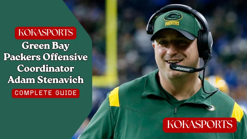 Green Bay Packers Offensive Coordinator Adam Stenavich: Breakdown