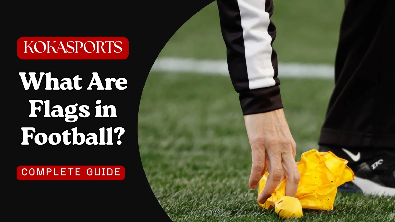 What Are Flags in Football? NFL Penalties, Flag Football Rules Explained