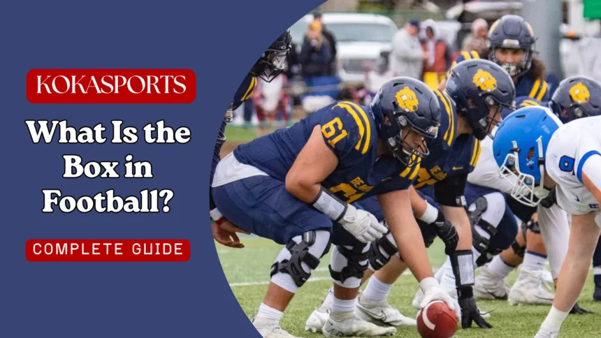 What Is the Box in Football? Your Complete Guide to This Critical Zone