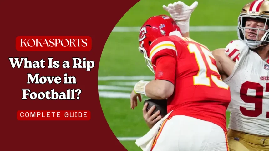 What Is a Rip Move in Football? Complete Guide to the Rip Technique & Drills