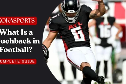What Is a Touchback in Football?