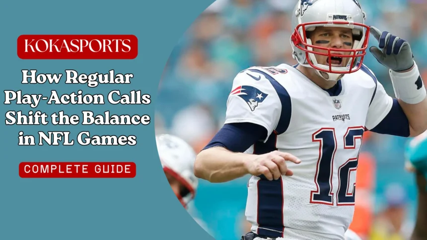 How Regular Play-Action Calls Shift the Balance in NFL Games