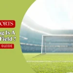 How Long is a Football Field? Complete Guide to Football Field Dimensions
