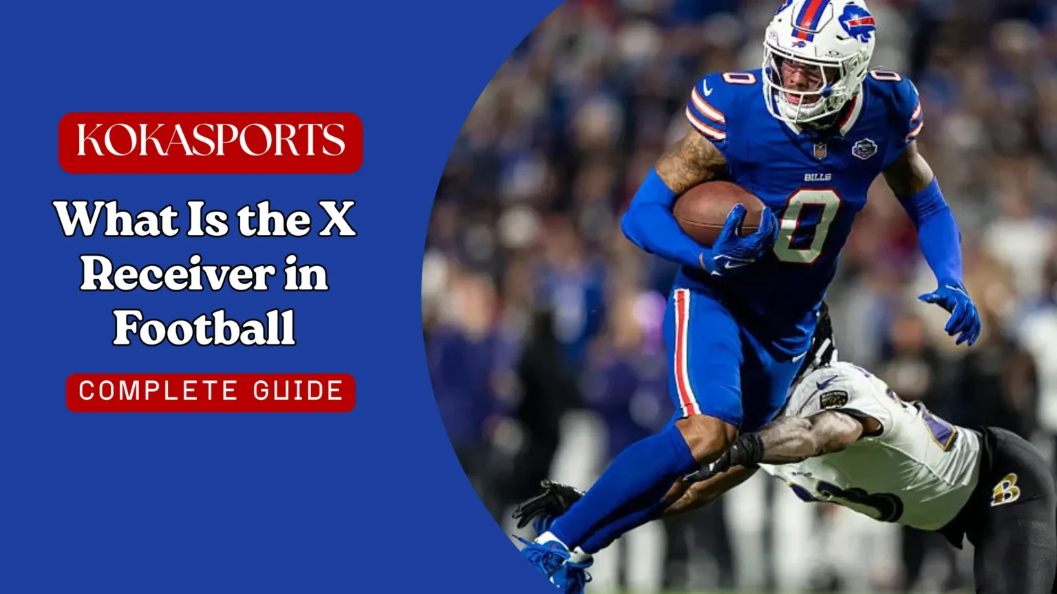 What Is the X Receiver in Football? The Ultimate Guide