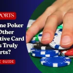 Are Online Poker and Other Competitive Card Games Truly Sports?