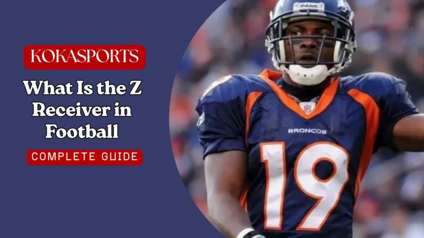 What Is the Z Receiver in Football
