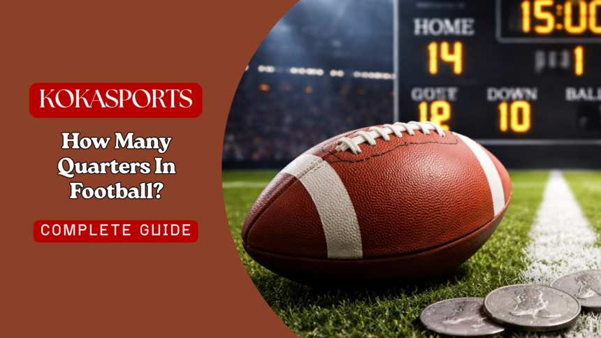 how many quarters in football