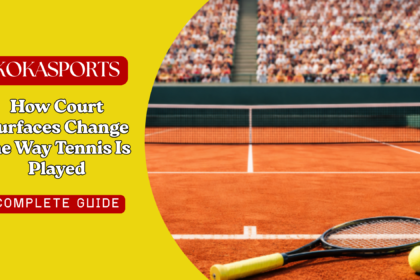How Court Surfaces Change the Way Tennis Is Played