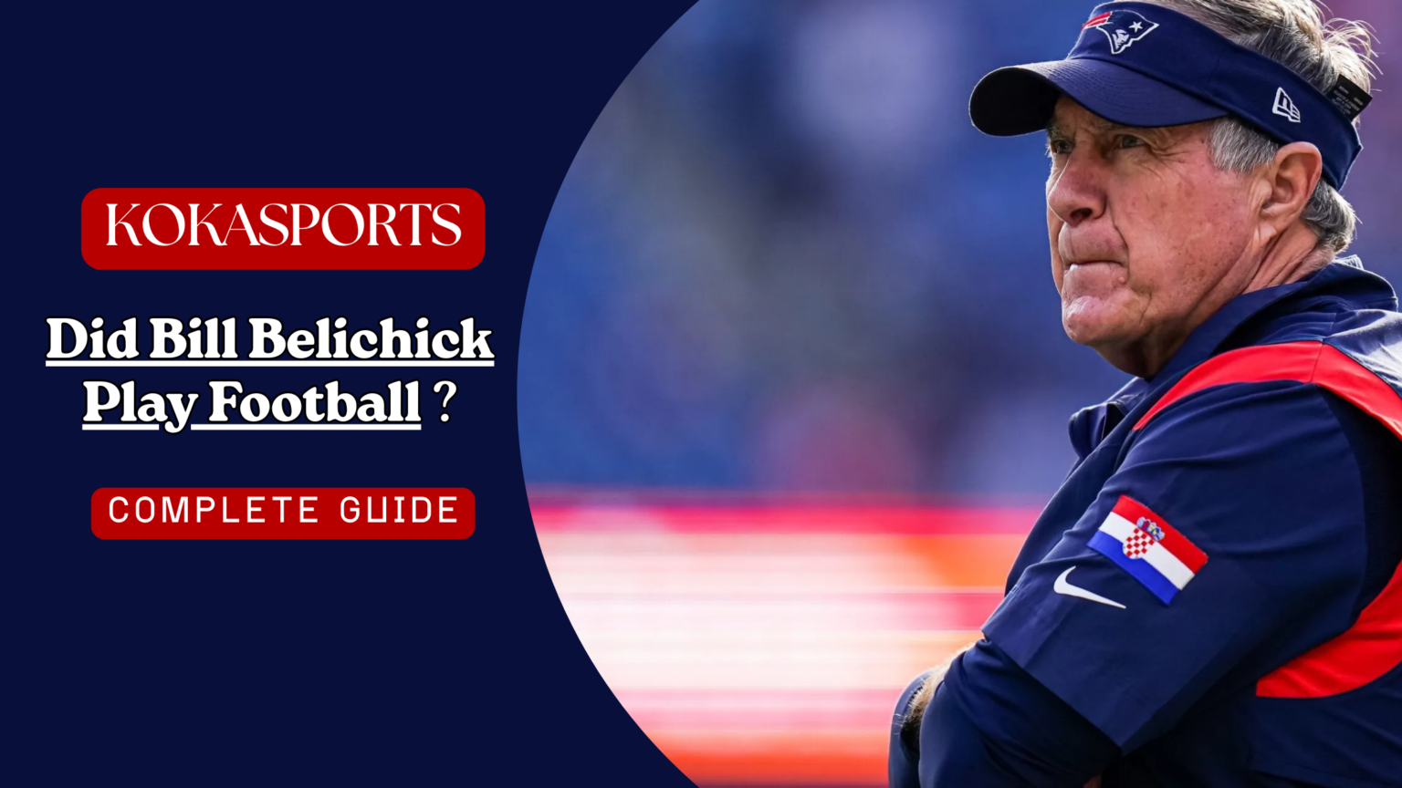 Did Bill Belichick Play Football