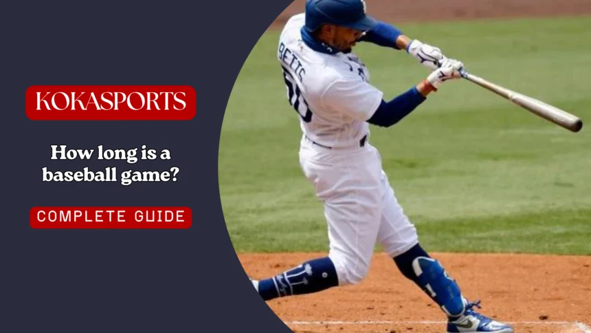 How long is a baseball game?