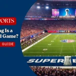 How Long Is a Super Bowl Game?