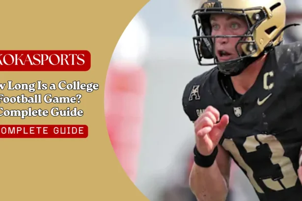 How Long Is a College Football Game? Complete Guide