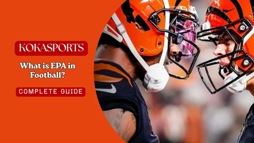 What is EPA in Football?