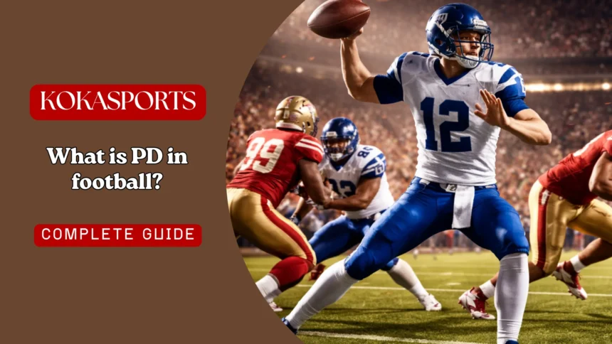What is PD in football?