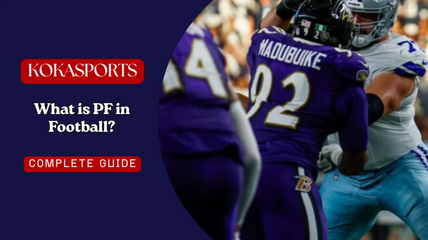 what is pf in football