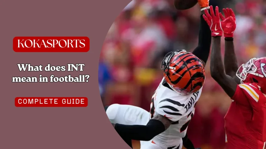 What does INT mean in football?