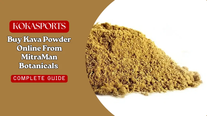 Buy Kava Powder Online From MitraMan Botanicals — Built Like a Championship F1 Operation