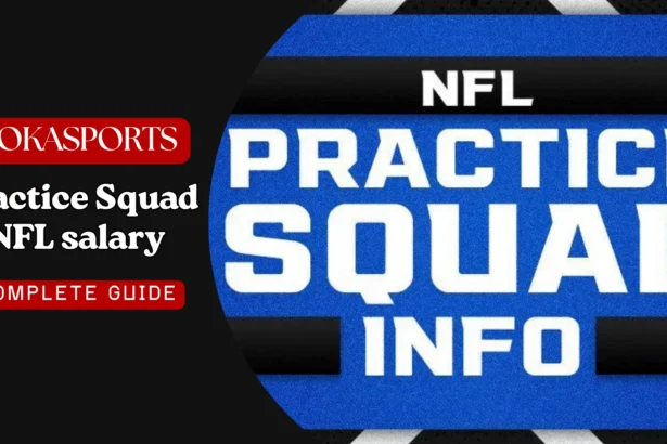 Practice Squads: practice squad NFL salary, Rules & Eligibility Guide