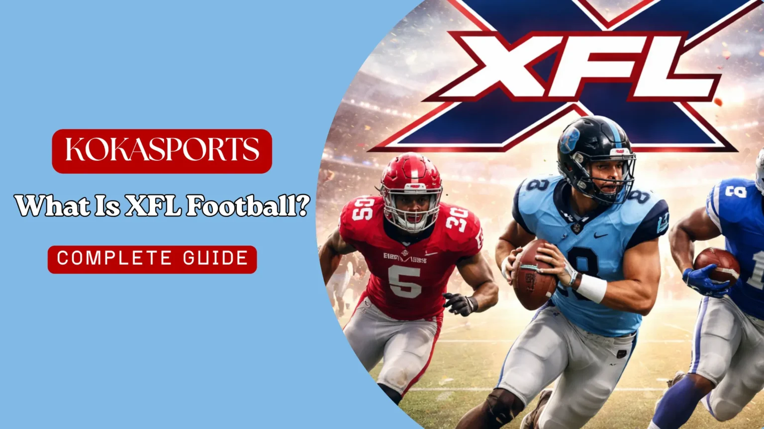 What Is XFL Football?