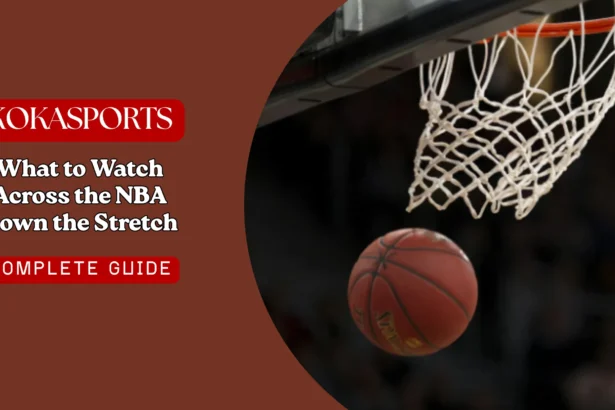 What to Watch Across the NBA Down the Stretch