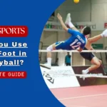 Can You Use Your Foot in Volleyball? Complete Rules Guide (FIVB, NCAA, High School & Rec Leagues)