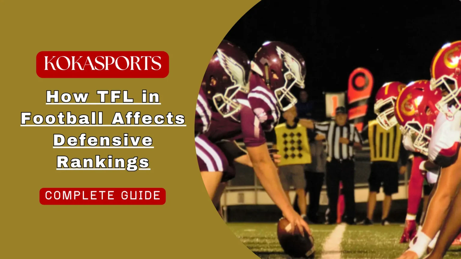 How TFL in Football Affects Defensive Rankings and Why It Is Taken Into Account During The Player Evaluation?
