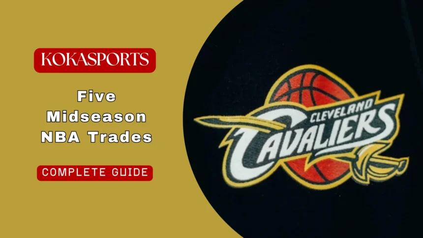 Five Midseason NBA Trades