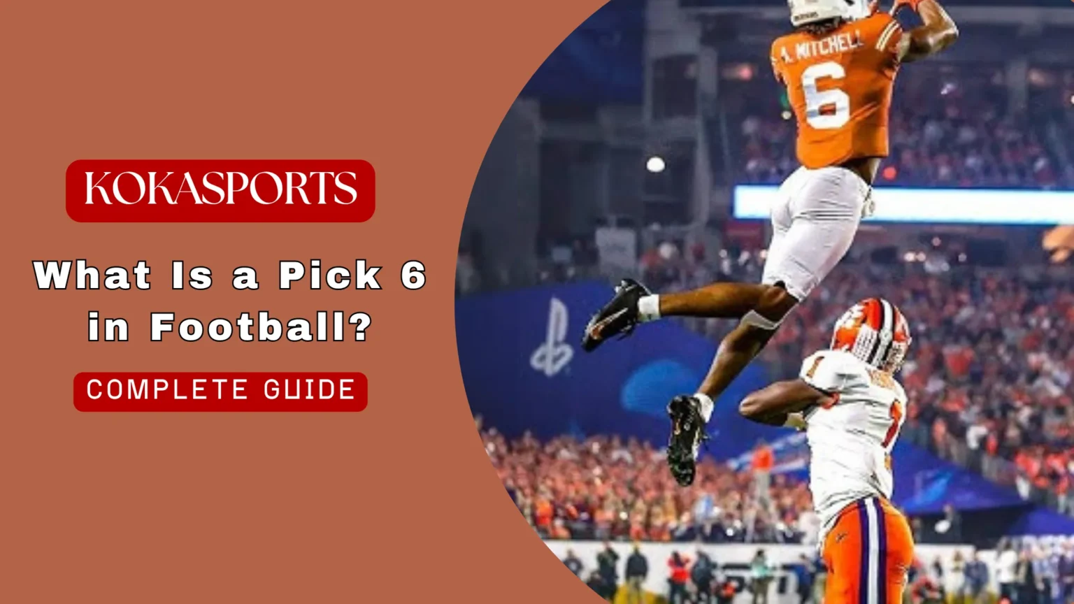 What Is a Pick 6 in Football?