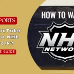 Does YouTube TV Have NHL Network?