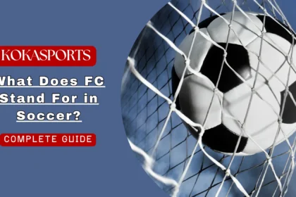 What Does FC Stand For in Soccer? The Complete Guide to Football Club Naming